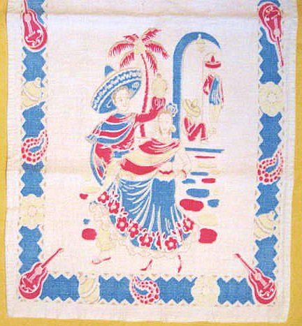 Vintage Mexican Theme Tea Towel -- Senoritas, Pottery, Guitars Vintage Mexican Theme Tea Towel -- Senoritas, Pottery, Guitars