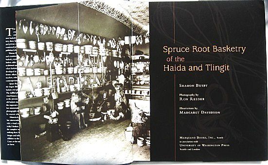 Spruce Root Basketry of the Haida and Tlingit by Sharon Busby Spruce Root Basketry of the Haida and Tlingit by Sharon Busby