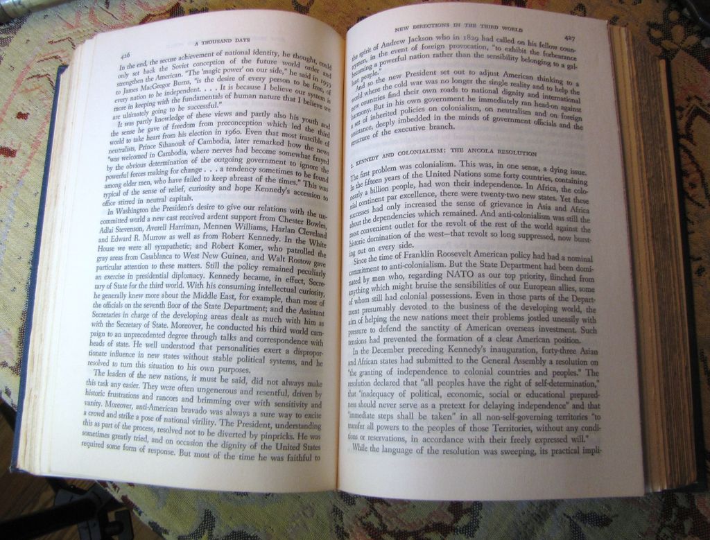 A Thousand Days John F. Kennedy in the White House, by Authur M. Schlesinger, 1965 A Thousand Days John F. Kennedy in the White House, by Authur M. Schlesinger, 1965