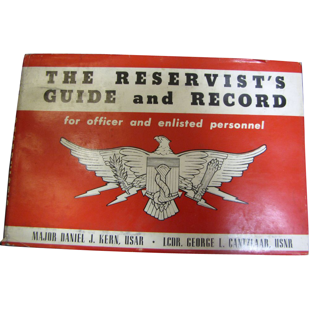 The Reservist's Guide and Record Daniel J. Kern 1954 HC DJ Military The Reservist's Guide and Record Daniel J. Kern 1954 HC DJ Military