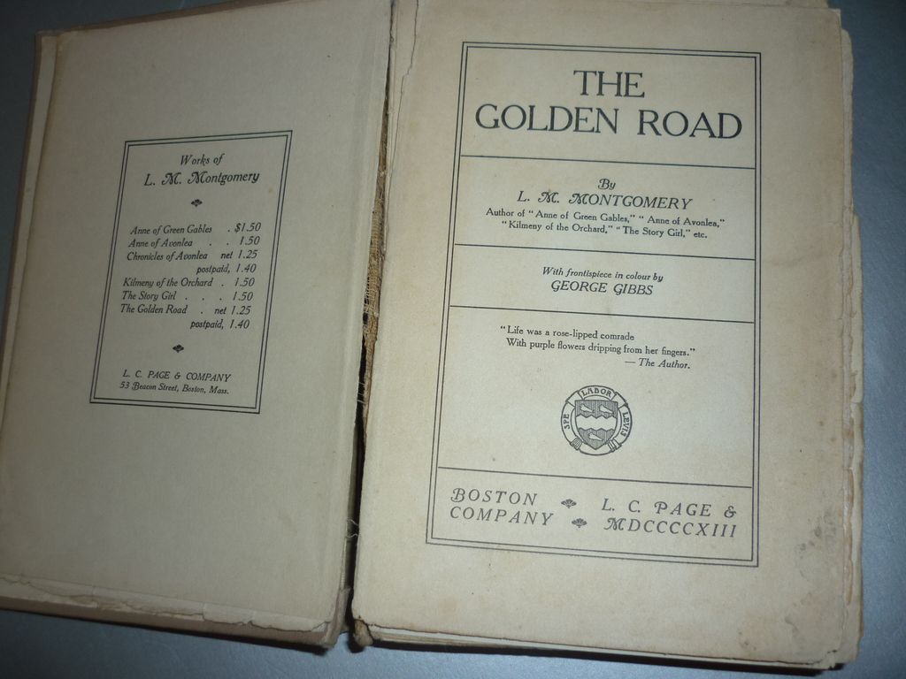 First Edition~The Golden Road~Book- By L.M. Montgomery 1913-Hard Cover First Edition~The Golden Road~Book- By L.M. Montgomery 1913-Hard Cover