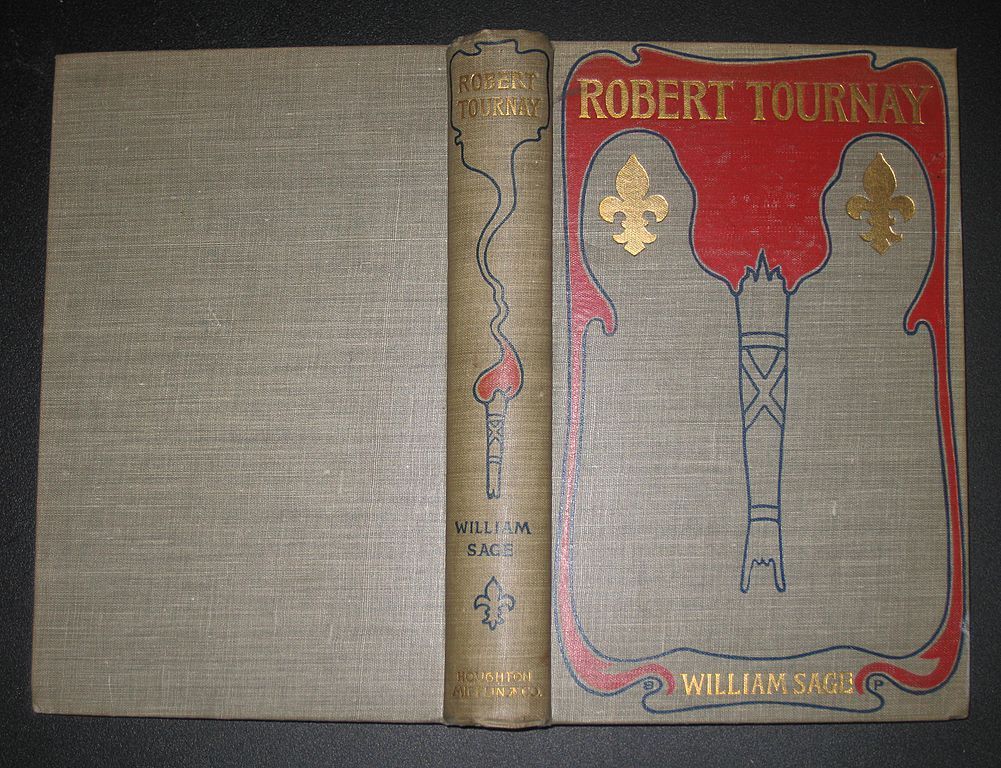 Antique Copy of Historical Novel Robert Tournay by William Sage Antique Copy of Historical Novel Robert Tournay by William Sage