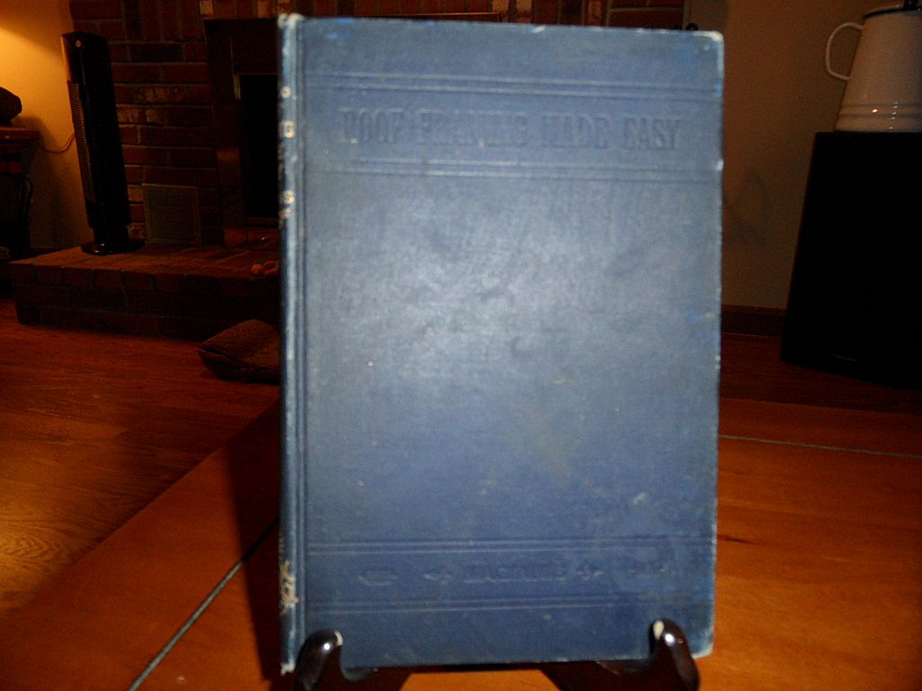 Vintage - "Roof Framing made Easy" by Own B. Maginnis, 1906 Vintage - "Roof Framing made Easy" by Own B. Maginnis, 1906