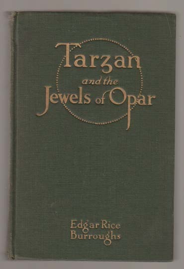 Burroughs, Tarzan and the Jewels of Opar, 1st Edition Burroughs, Tarzan and the Jewels of Opar, 1st Edition