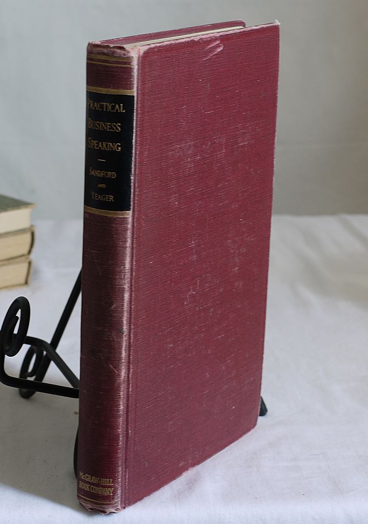 Vintage 1930s, Practical Business Speaking, hardback book, by Sandford and Yeager Vintage 1930s, Practical Business Speaking, hardback book, by Sandford and Yeager