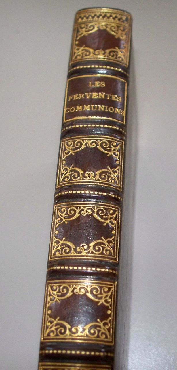 Antique French Book "Les Ferventes Communions" 1897 Leather Bound/Gold Antique French Book "Les Ferventes Communions" 1897 Leather Bound/Gold