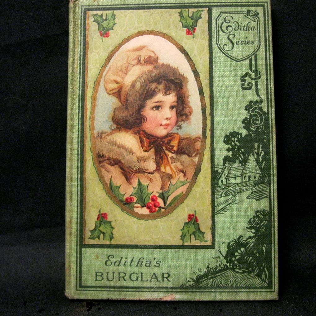 Editha's Burglar, Frances Hodgson Burnett Editha's Burglar, Frances Hodgson Burnett