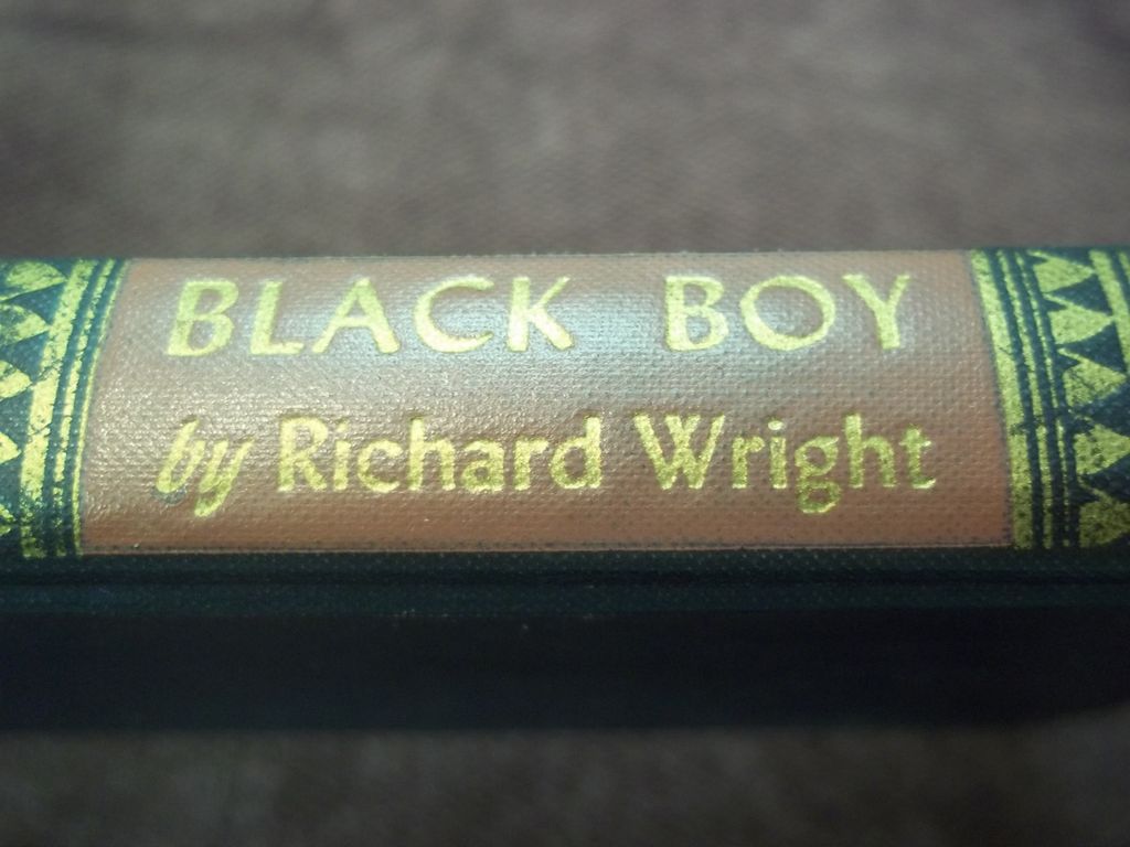 Black Boy, Richard Wright, Harper & Bros. 1945 Black Boy, Richard Wright, Harper & Bros. 1945