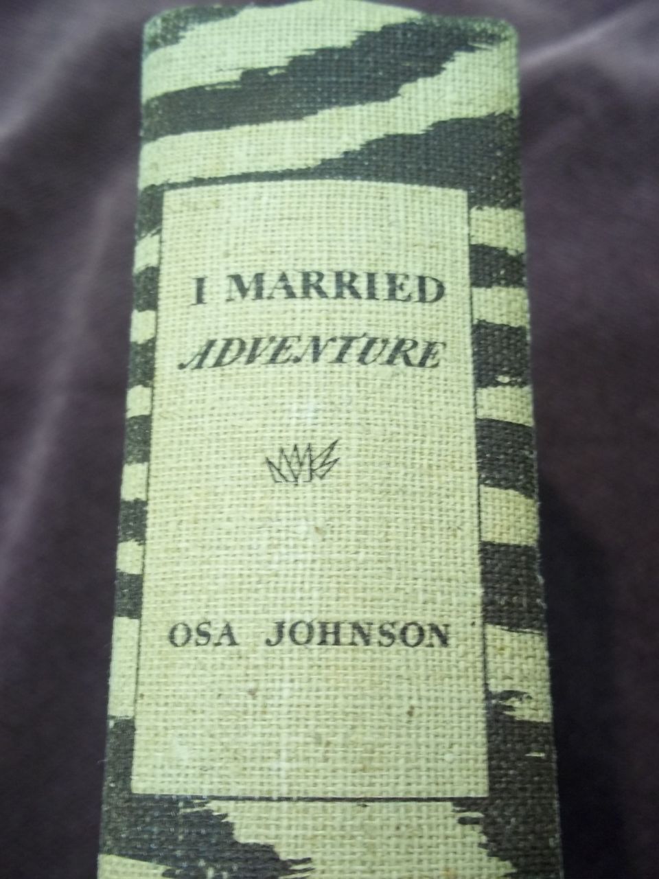 1st Edition: I Married Adventure, Osa Johnson, JB Lippincott Co. 1940 1st Edition: I Married Adventure, Osa Johnson, JB Lippincott Co. 1940