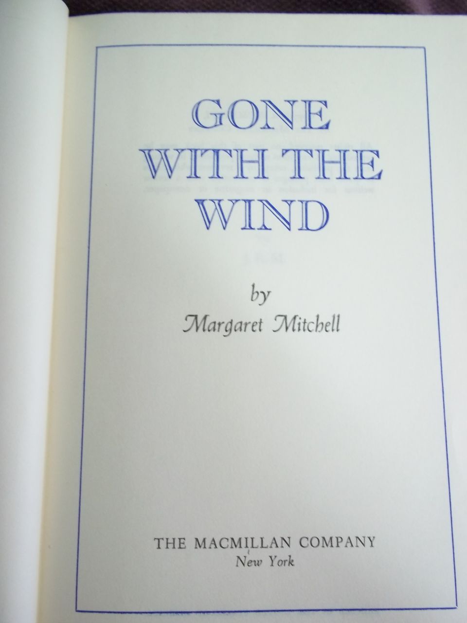 Gone With the Wind, Margaret Mitchell, Macmillan Co. 1936 Gone With the Wind, Margaret Mitchell, Macmillan Co. 1936