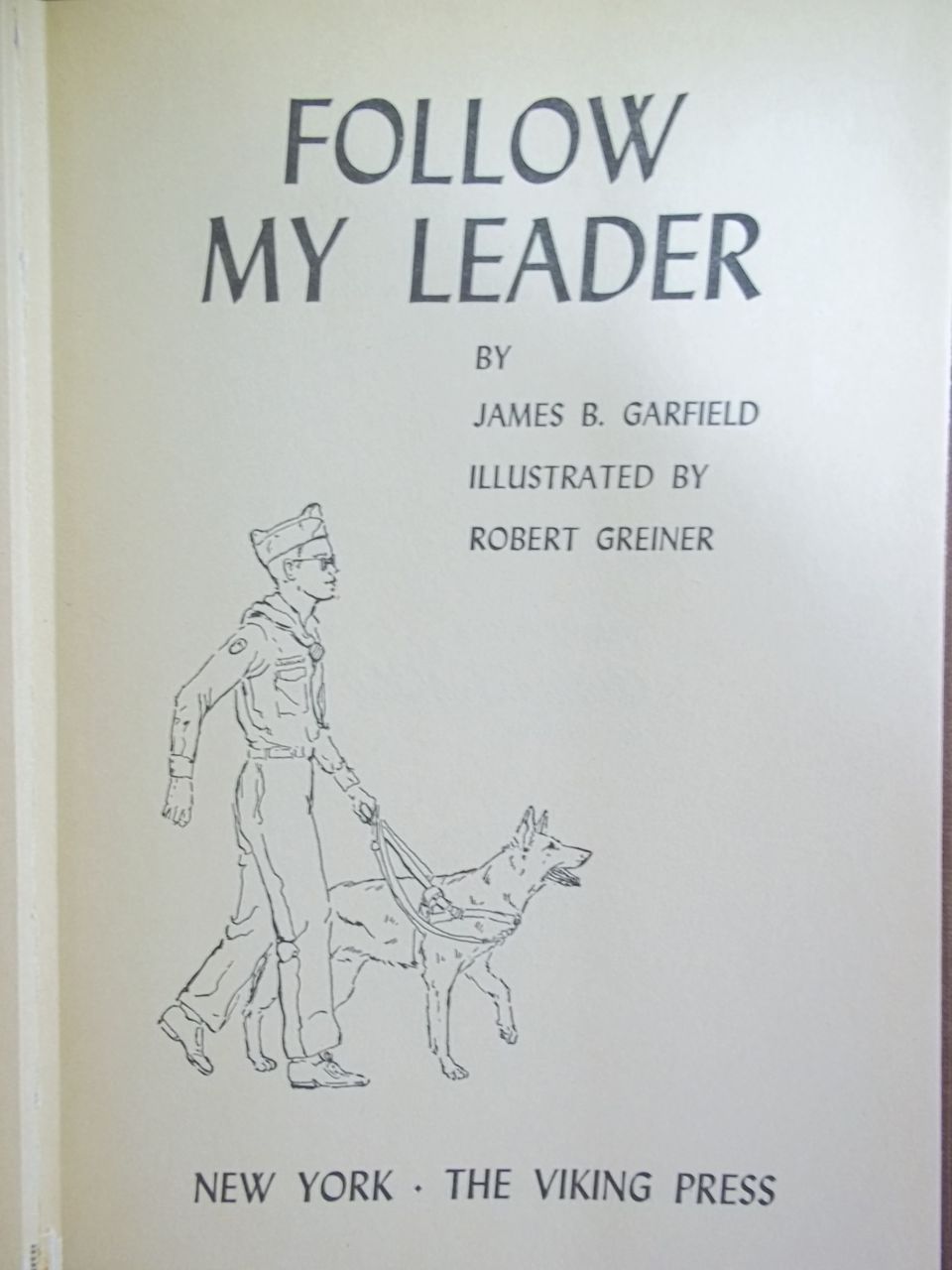 Follow My Leader, James B. Garfield, Viking Press 1957: Weekly Reader Children's Book Club Follow My Leader, James B. Garfield, Viking Press 1957: Weekly Reader Children's Book Club