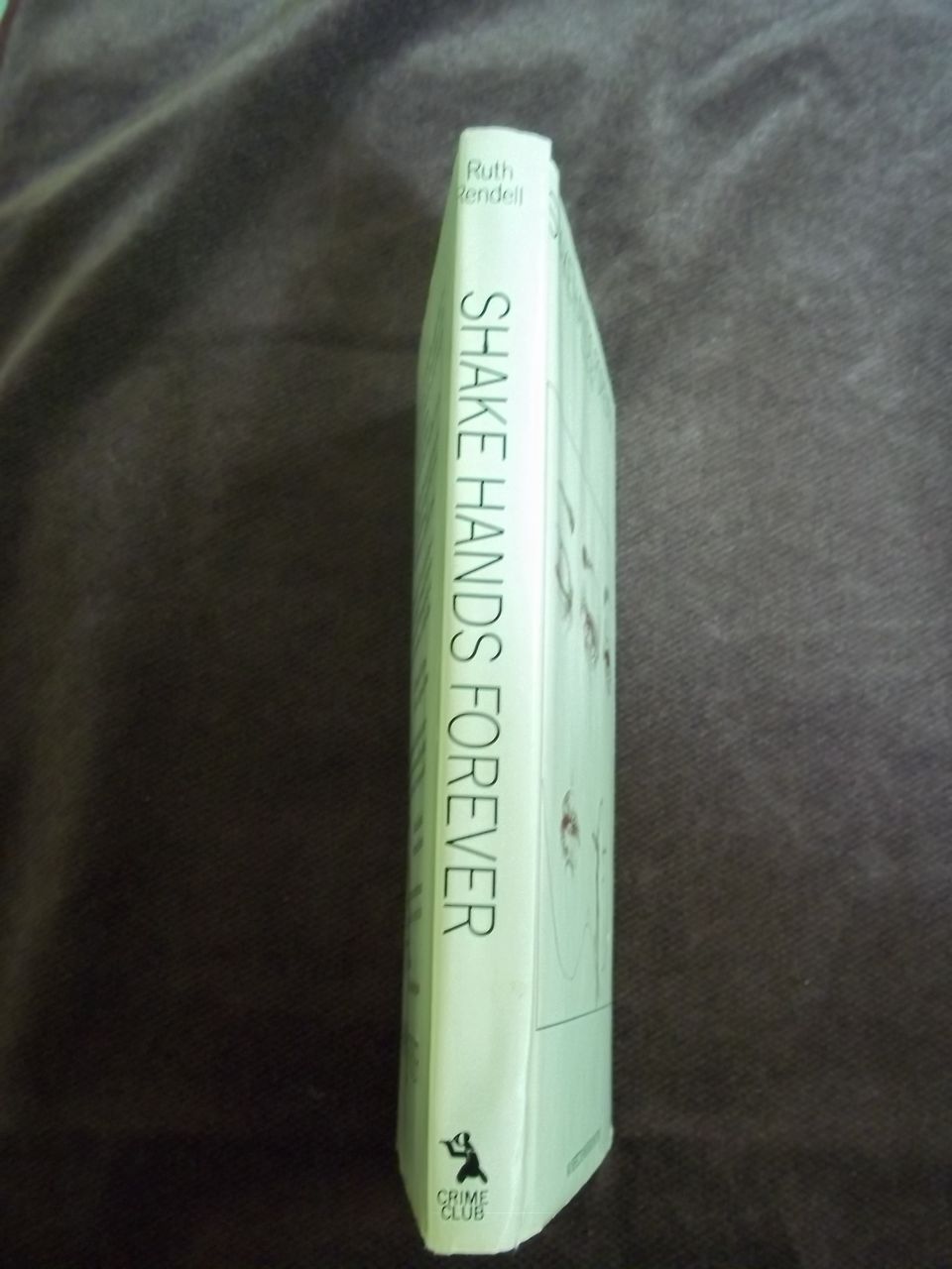 1st Edition Shake Hands Forever: An Inspector Wexford Mystery, Ruth Rendell, Crime Club 1975 1st Edition Shake Hands Forever: An Inspector Wexford Mystery, Ruth Rendell, Crime Club 1975