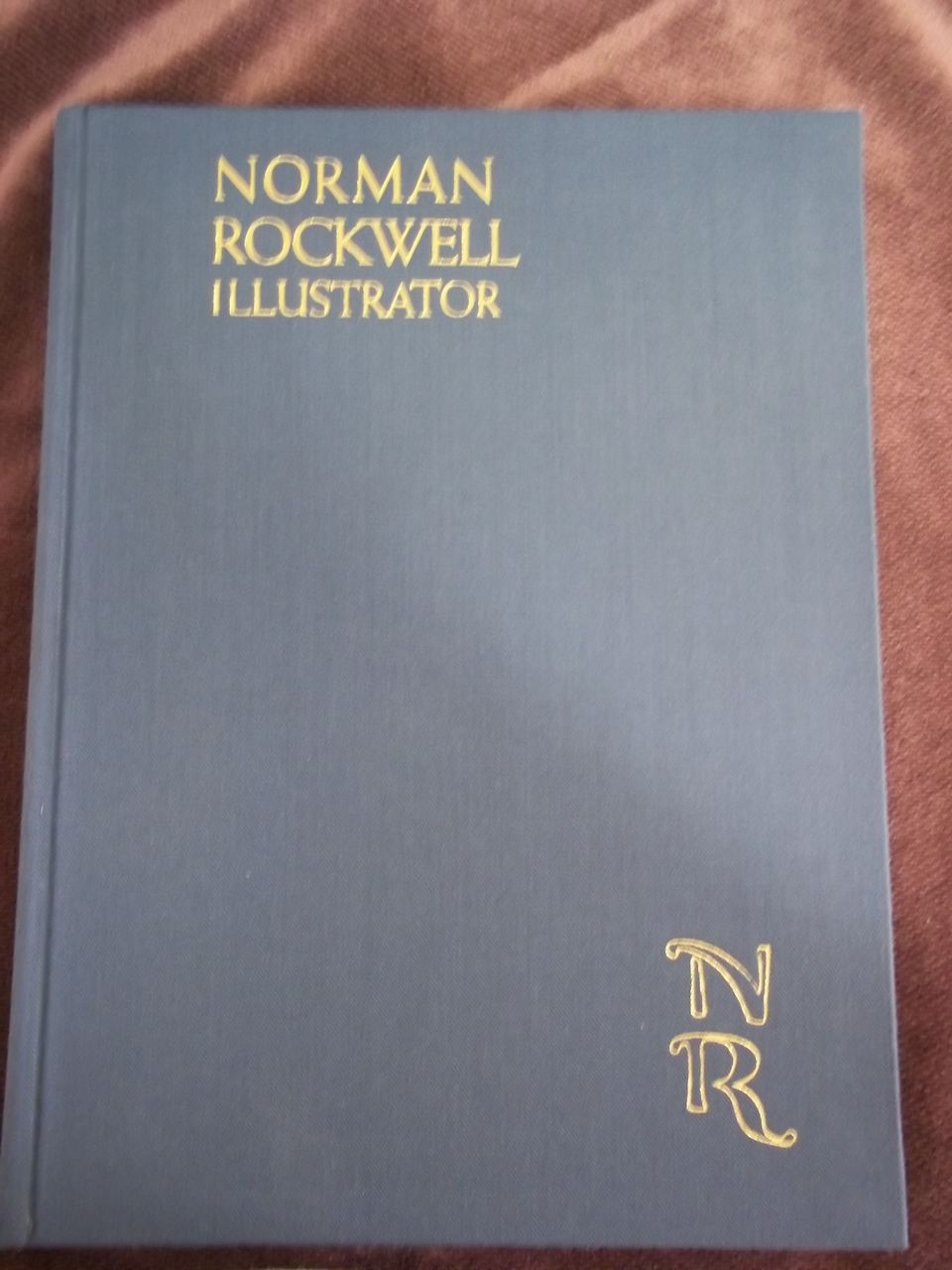Norman Rockwell Illustrator, Arthur Guptill, Watson-Guptill Publications 1972 Norman Rockwell Illustrator, Arthur Guptill, Watson-Guptill Publications 1972