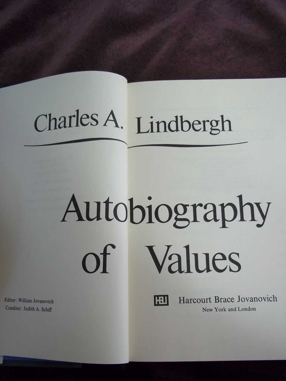 Charles A. Lindbergh: Autobiography of Values, Charles Lindbergh, Harcourt Brace Jovanovich 1977 Charles A. Lindbergh: Autobiography of Values, Charles Lindbergh, Harcourt Brace Jovanovich 1977