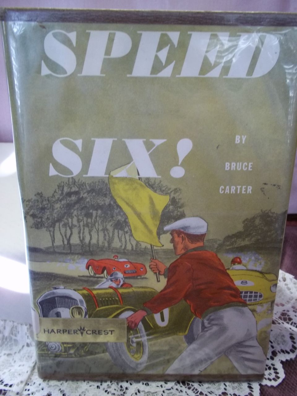 Speed Six!, Bruce Carter, Harper & Row 1956 HC-DJ Speed Six!, Bruce Carter, Harper & Row 1956 HC-DJ