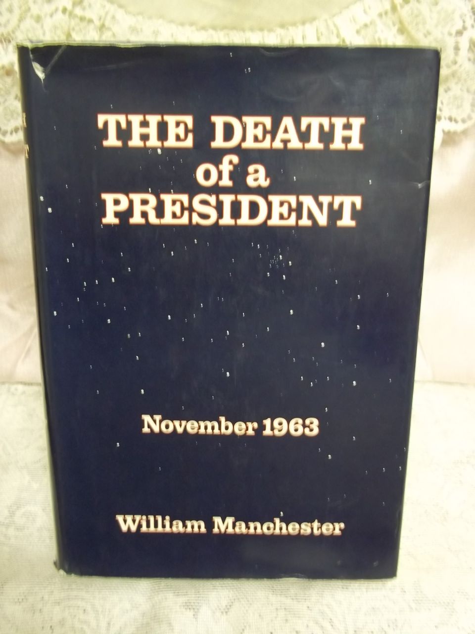 The Death of a President, William Manchester, Harper & Row 1967 HC-DJ The Death of a President, William Manchester, Harper & Row 1967 HC-DJ