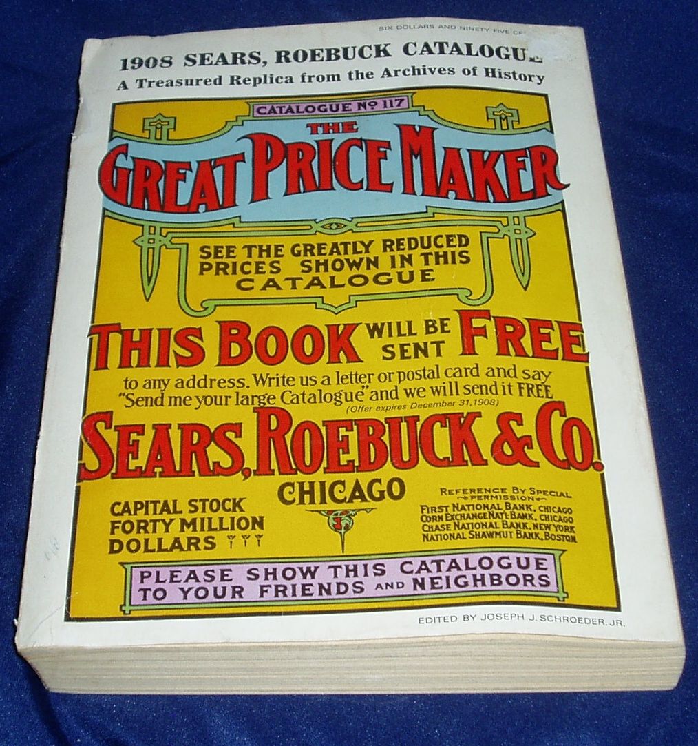 1908 Sears roebuck catalogue reprint 1908 Sears roebuck catalogue reprint