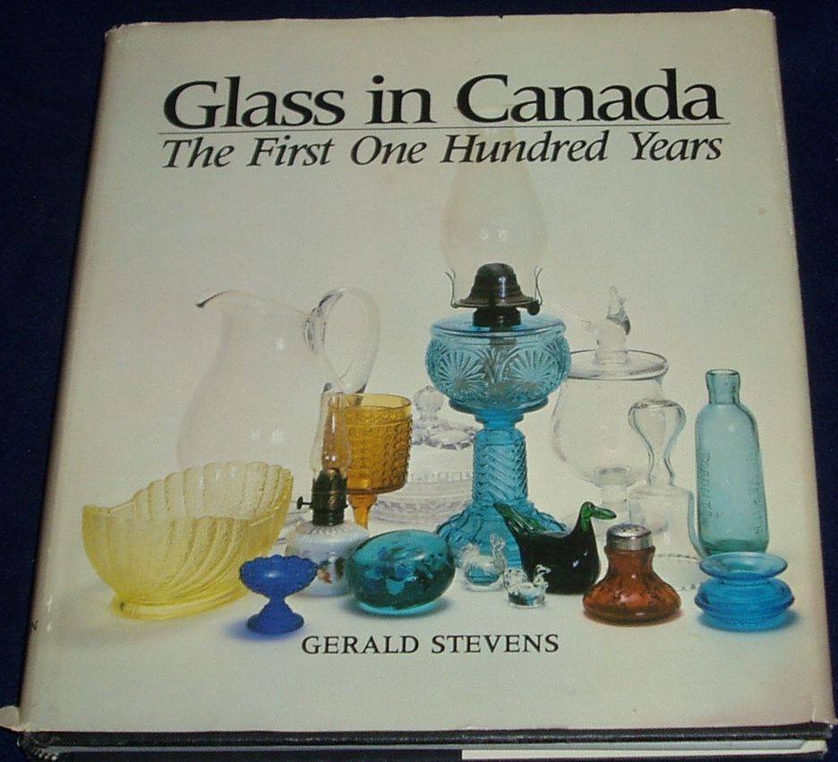 Glass in Canada the first 100 years Glass in Canada the first 100 years