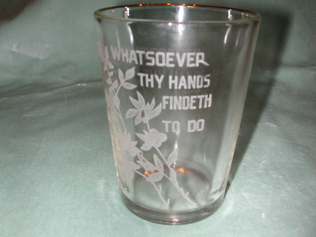Crystal Etched "Whatsoever Thy Hands" Motto Tumbler. Crystal Etched "Whatsoever Thy Hands" Motto Tumbler.