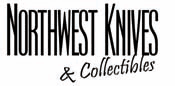 Northwest Knives & Collectibles Northwest Knives & Collectibles