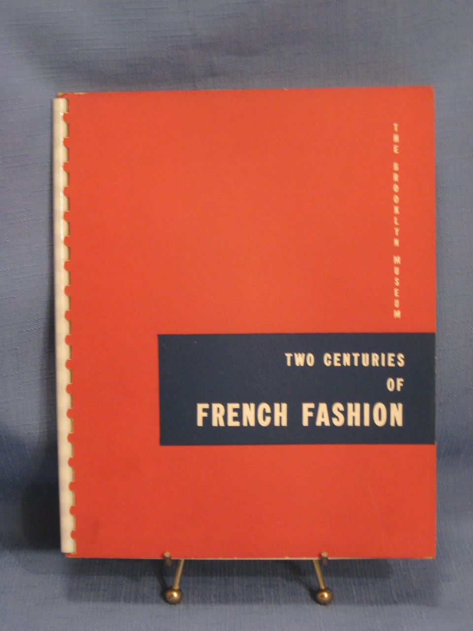 Two Centuries of French Fashion The Brooklyn Museum 1949 Two Centuries of French Fashion The Brooklyn Museum 1949