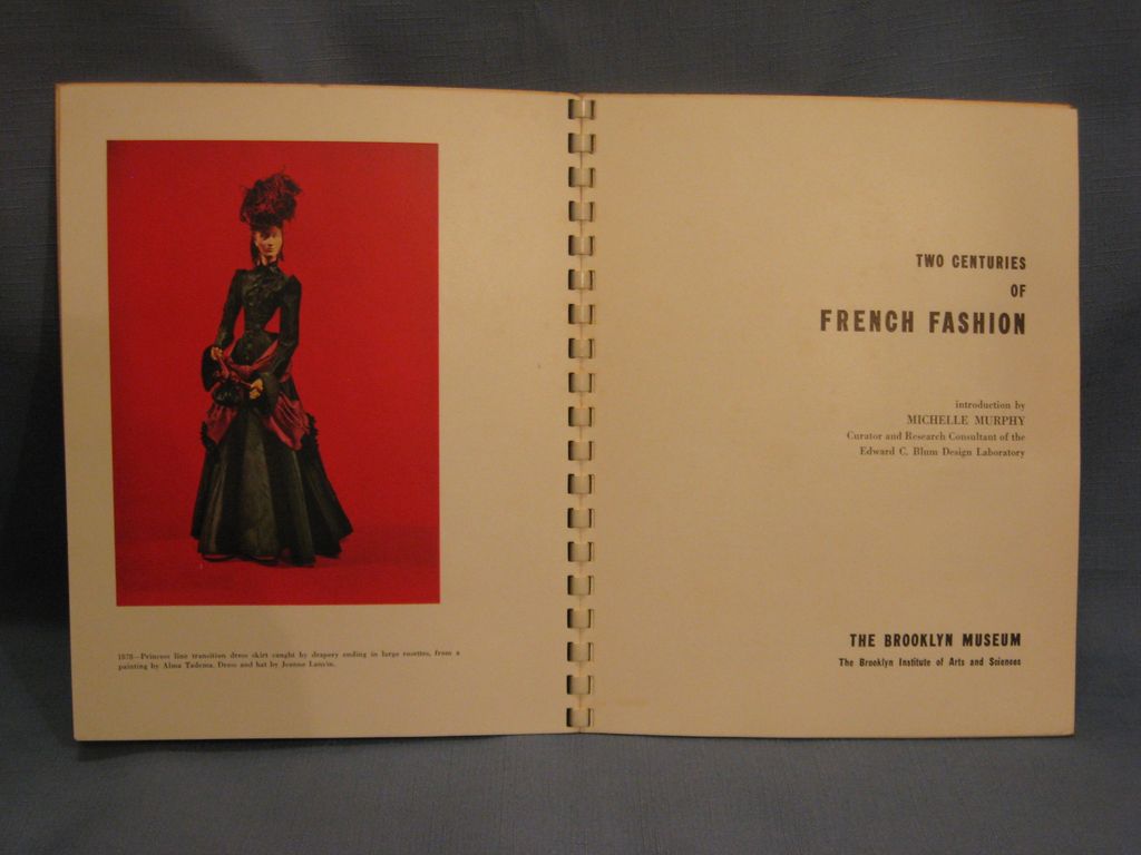 Two Centuries of French Fashion The Brooklyn Museum 1949 Two Centuries of French Fashion The Brooklyn Museum 1949
