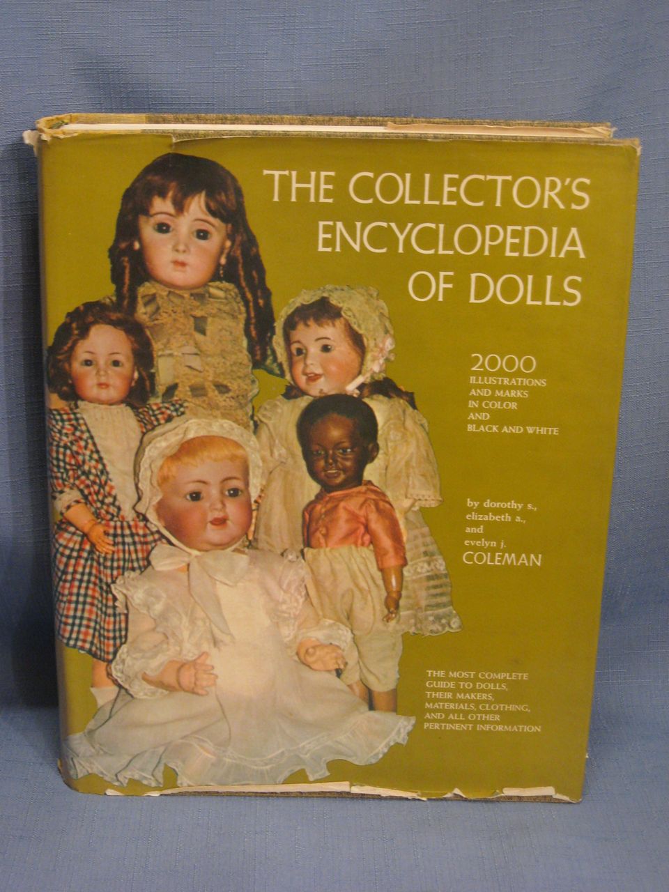 The Collector's Encyclopedia of Dolls by the Coleman's The Collector's Encyclopedia of Dolls by the Coleman's