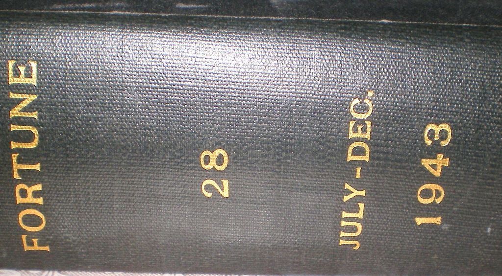 6 FORTUNE Magazine 1943 July thru Dec. 6 FORTUNE Magazine 1943 July thru Dec.