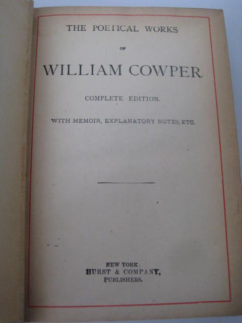 The Poetical Works of William Cowper Complete Edition Book The Poetical Works of William Cowper Complete Edition Book