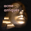 Acme antiques Acme antiques