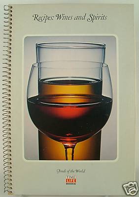 Recipes: Wines and Spirits Time Life