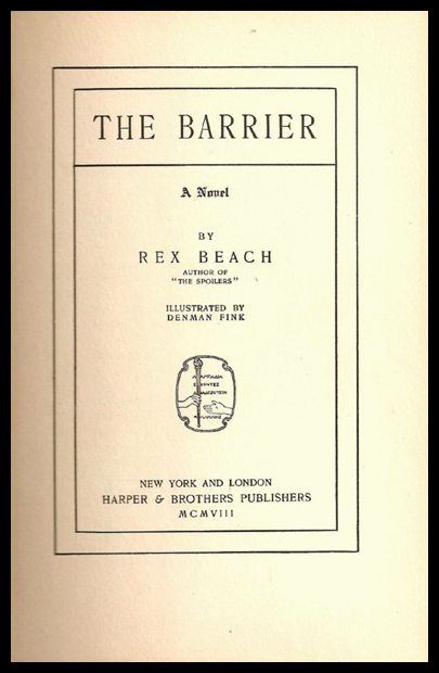 The Barrier by Rex Beach The Barrier by Rex Beach