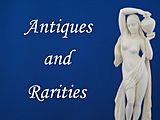 Antiques and Rarities
