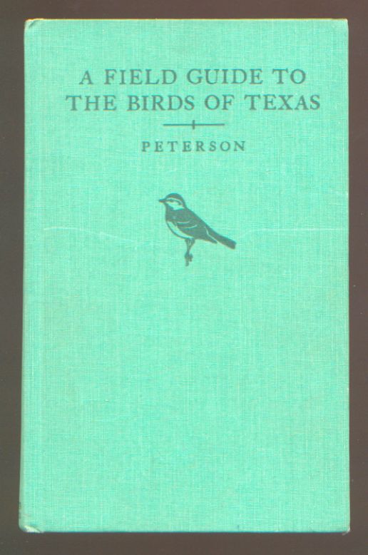 The Birds of Texas - 1967 Field Guide The Birds of Texas - 1967 Field Guide