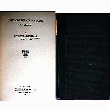 The Order of Nature Lawrence J Henderson 1917 Scarce1st Ed The Order of Nature Lawrence J Henderson 1917 Scarce1st Ed
