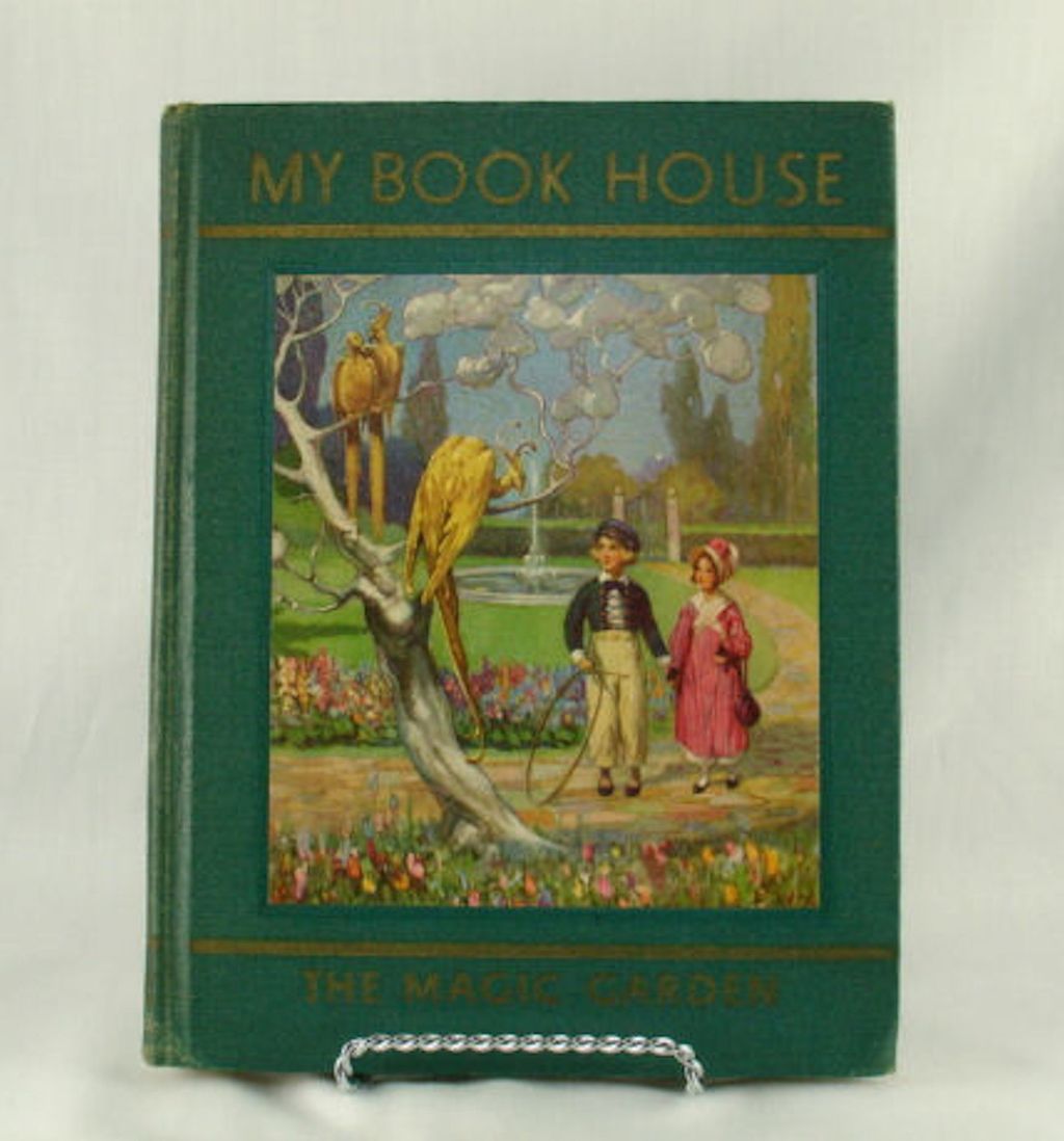 My Book House Volume 7 The Magic Garden 1937 Edition My Book House Volume 7 The Magic Garden 1937 Edition