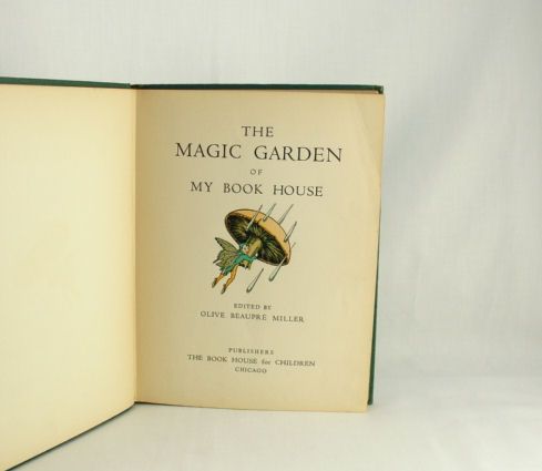 My Book House Volume 7 The Magic Garden 1937 Edition My Book House Volume 7 The Magic Garden 1937 Edition
