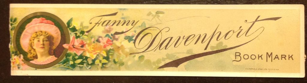 July 1888 - June 1889 Fanny Davenport Lithograph Book Mark July 1888 - June 1889 Fanny Davenport Lithograph Book Mark
