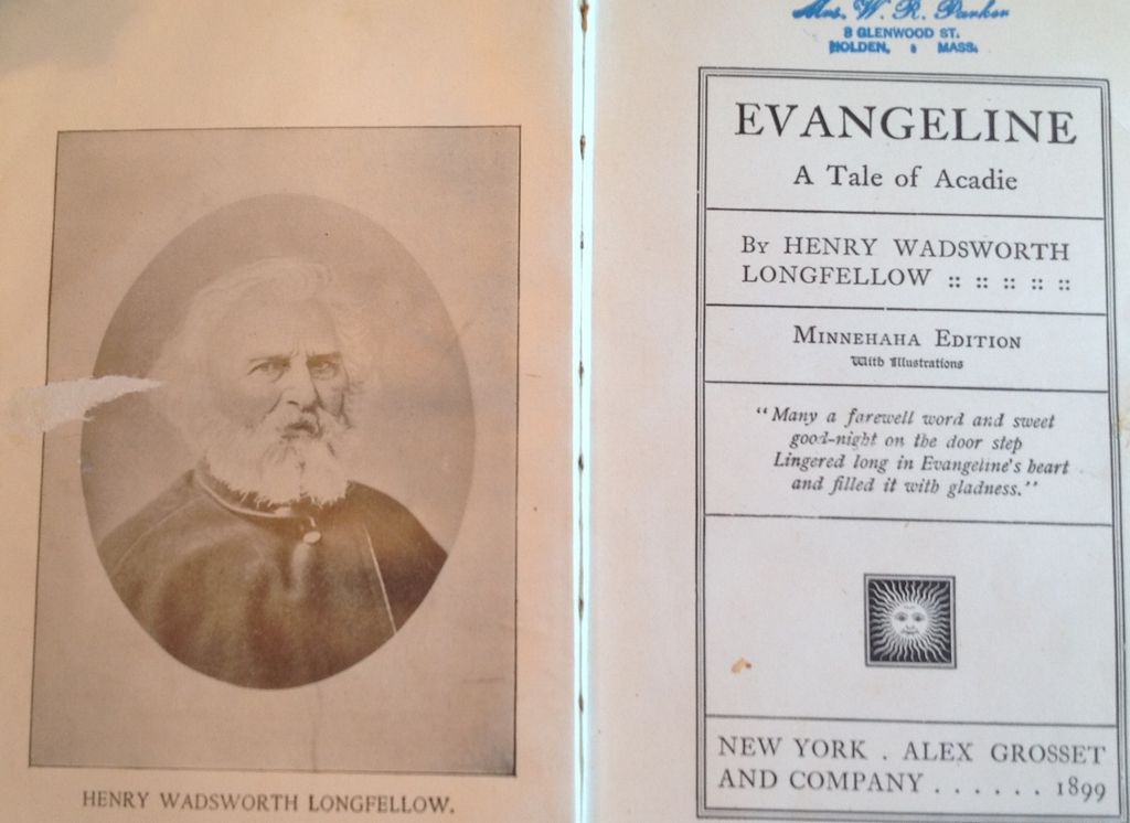 1899 Evangeline A Tale Of Acadie By Henry Wadsworth Longfellow 1899 Evangeline A Tale Of Acadie By Henry Wadsworth Longfellow