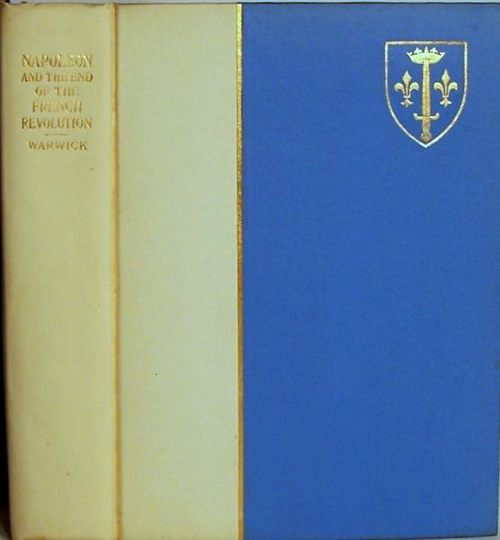 Napolen & The End of The French Revolution Napolen & The End of The French Revolution