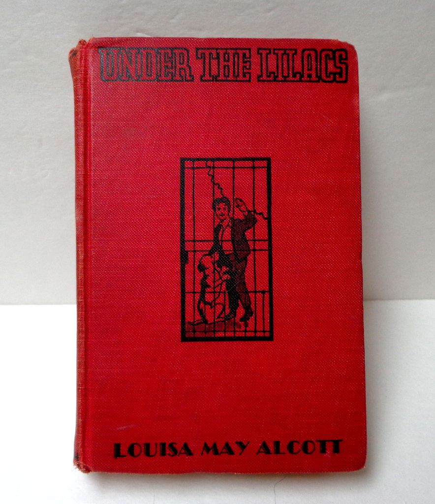 Under the Lilacs by Louisa May Alcott. Goldsmith Publishing. C. 1930. Good condition. Under the Lilacs by Louisa May Alcott. Goldsmith Publishing. C. 1930. Good condition.