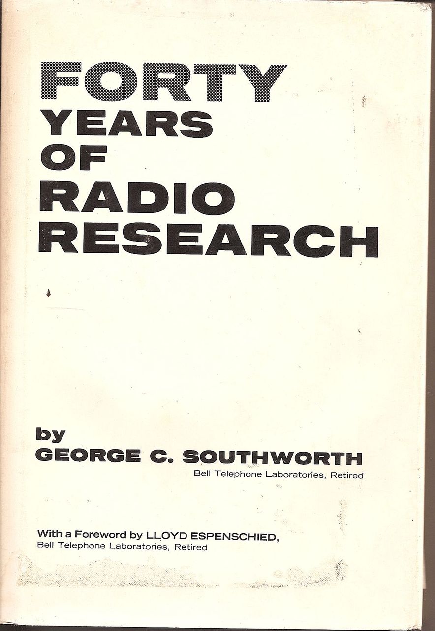 Forty Years of Radio Research Bell Telephone 1962 Forty Years of Radio Research Bell Telephone 1962