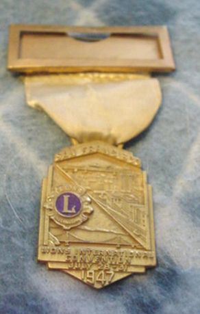 Lions Club Convention Badge * 1947 Lions Club Convention Badge * 1947