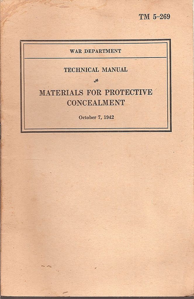 U S Army TM 5 - 269 ~ Materials For Protective Concealment * 1942 U S Army TM 5 - 269 ~ Materials For Protective Concealment * 1942