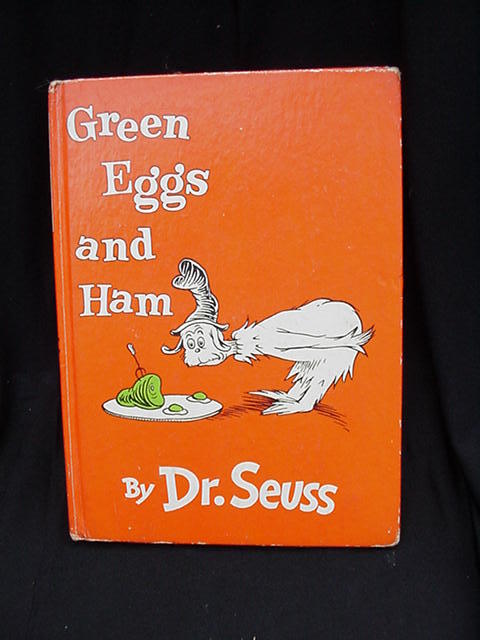 Green Eggs and Ham by Dr. Seuss, 1960 copyright Green Eggs and Ham by Dr. Seuss, 1960 copyright