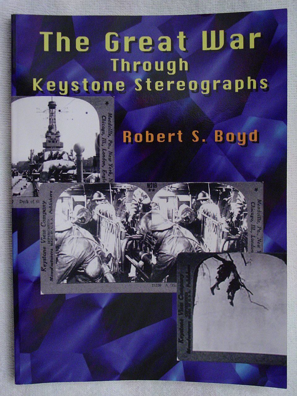 Author SIGNED Keystone WWI Stereoview Set Reference Book Robert Boyd Stereograph Author SIGNED Keystone WWI Stereoview Set Reference Book Robert Boyd Stereograph