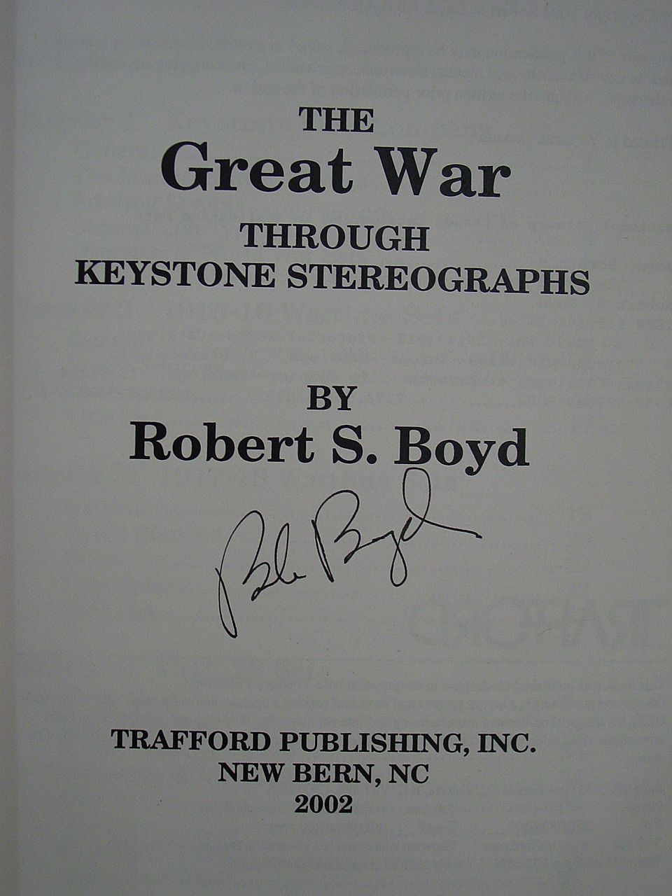 Author SIGNED Keystone WWI Stereoview Set Reference Book Robert Boyd Stereograph Author SIGNED Keystone WWI Stereoview Set Reference Book Robert Boyd Stereograph