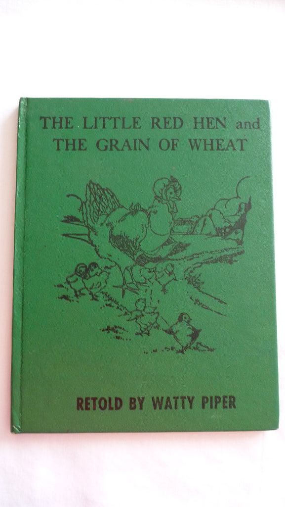 1927 "The LIttle Red Hen & The Grain Of Wheat" by Watty Piper~Excellent 1927 "The LIttle Red Hen & The Grain Of Wheat" by Watty Piper~Excellent