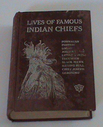 Vintage 1906 ~ 1st Edition Unusual ~ Lives Of Famous Indian Chiefs Book by Norman Wood Signed Vintage 1906 ~ 1st Edition Unusual ~ Lives Of Famous Indian Chiefs Book by Norman Wood Signed