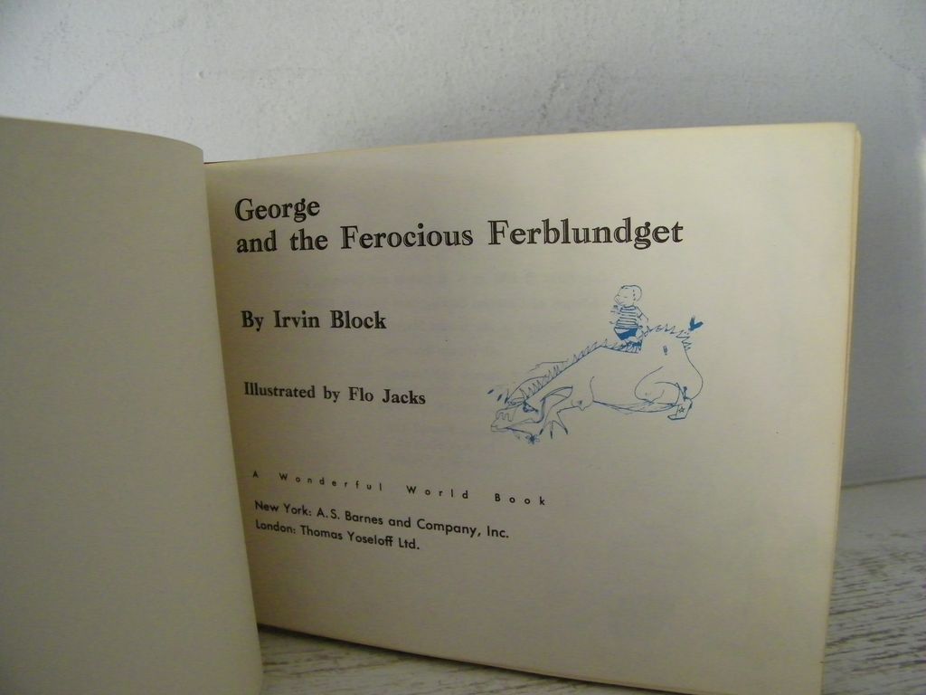 George and the Ferocious Ferblundget 1961 1st Edition George and the Ferocious Ferblundget 1961 1st Edition